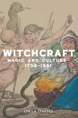 Owen Davies - Witchcraft, magic and culture 1736–1951, Häftad