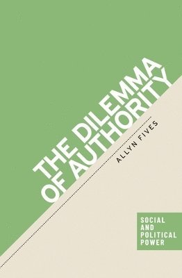 Allyn Fives - dilemma of authority, Inbunden