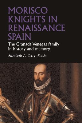 Morisco Knights in Renaissance Spain