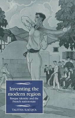 Talitha Ilacqua - Inventing the modern region, Häftad