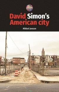 bokomslag David Simon's American City