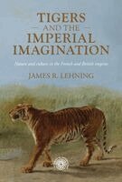 James R. Lehning - Tigers and the imperial imagination, Inbunden. Tillgänglighet: Kommande