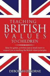 bokomslag Teaching British Values to Children
