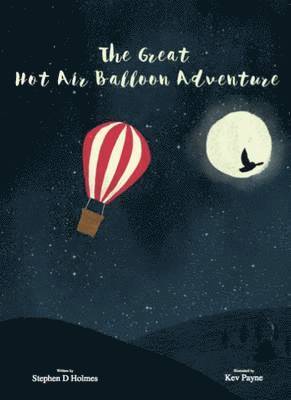 Stephen D. Holmes - Great Hot Air Balloon Adventure, Häftad