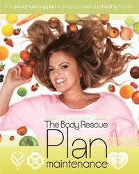 bokomslag Body Rescue Maintenance Plan