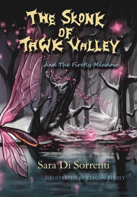 Skonk of Tawk Valley and The Firefly Meadow
