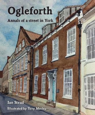 Ian Stead - Ogleforth, Inbunden