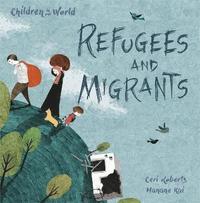bokomslag Children in Our World: Refugees and Migrants