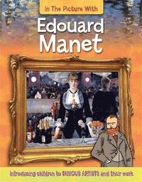 bokomslag In the Picture With Edouard Manet