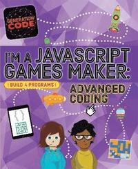 bokomslag Generation Code: I'm a JavaScript Games Maker: Advanced Coding
