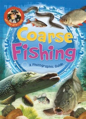 Martin Ford - Nature Detective: Coarse Fishing, Häftad