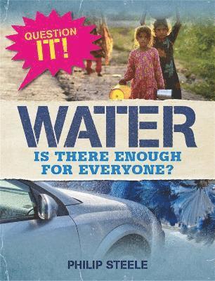 Question It!: Water
