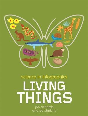 Jon Richards - Science in Infographics: Living Things, Häftad