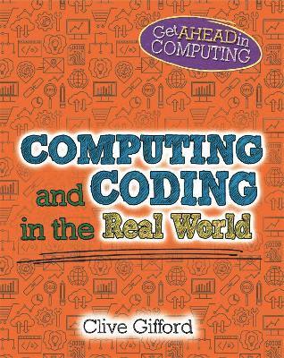bokomslag Get Ahead in Computing: Computing and Coding in the Real World