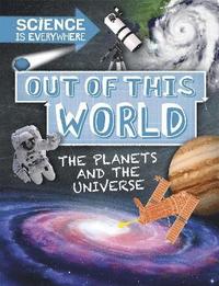bokomslag Science is Everywhere: Out of This World