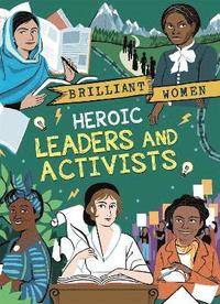 bokomslag Brilliant Women: Heroic Leaders and Activists