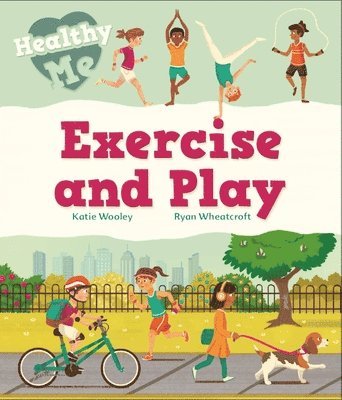 Katie Woolley - Healthy Me: Exercise and Play, Häftad
