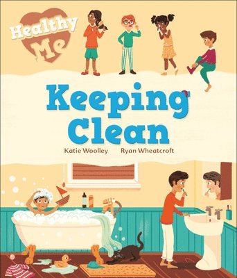 Katie Woolley - Healthy Me: Keeping Clean, Häftad