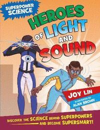 bokomslag Superpower Science: Heroes of Light and Sound