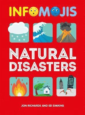 Jon Richards, Ed Simkins - Infomojis: Natural Disasters, Inbunden