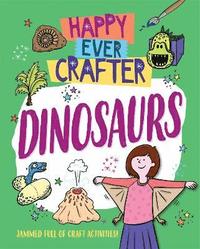 bokomslag Happy Ever Crafter: Dinosaurs