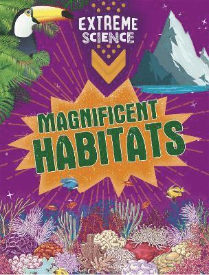 Rob Colson, Jon Richards - Extreme Science: Magnificent Habitats, Häftad