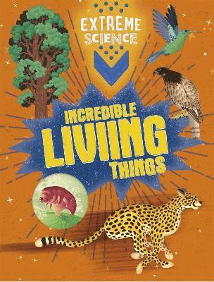 Rob Colson, Jon Richards - Extreme Science: Incredible Living Things, Häftad