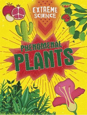 bokomslag Extreme Science: Phenomenal Plants