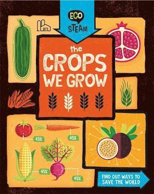 bokomslag Eco STEAM: The Crops We Grow