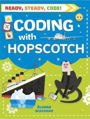 bokomslag Ready, Steady, Code!: Coding with Hopscotch