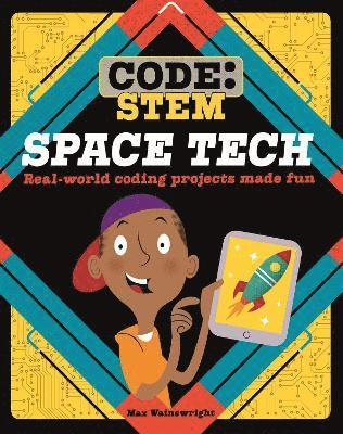 Wainewright, M: Code: STEM: Space Tech