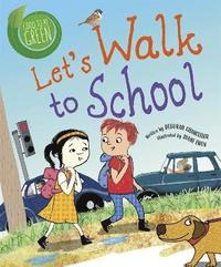 bokomslag Good to be Green: Let's Walk to School