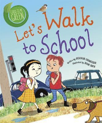 Good to be Green: Let's Walk to School 1