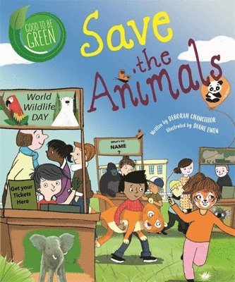 Deborah Chancellor - Good to be Green: Save the Animals, Inbunden