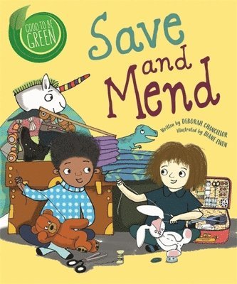 Good to be Green: Save and Mend 1