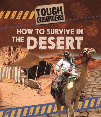 Angela Royston - Tough Guides: How to Survive in the Desert, Inbunden