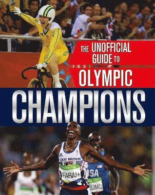 bokomslag The Unofficial Guide to the Olympic Games: Champions