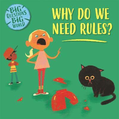 Big Questions, Big World: Why do we need rules? 1