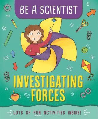 Be a Scientist: Investigating Forces 1