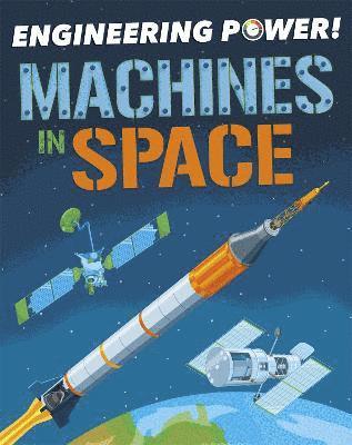 Engineering Power!: Machines in Space 1