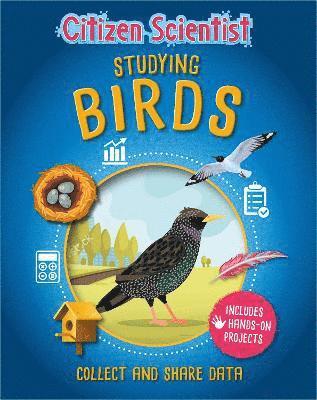 bokomslag Citizen Scientist: Studying Birds