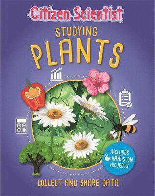 bokomslag Citizen Scientist: Studying Plants