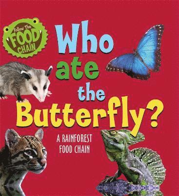 bokomslag Follow the Food Chain: Who Ate the Butterfly?