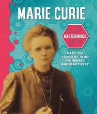 bokomslag Masterminds: Marie Curie