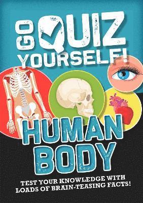 Howell, I: Go Quiz Yourself!: Human Body