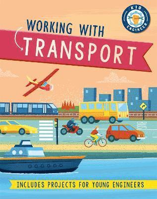 Kid Engineer: Working with Transport 1