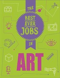 bokomslag The Best Ever Jobs In: Art