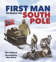 Ben Hubbard - Famous Firsts: First Man to the South Pole, Häftad. Tillgänglighet: Kommande