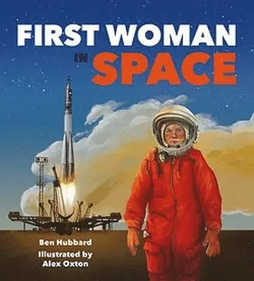Ben Hubbard - Famous Firsts: First Woman in Space, Häftad. Tillgänglighet: Kommande