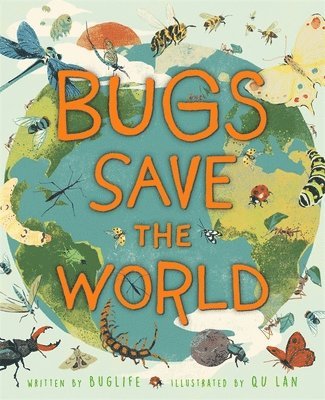 bokomslag Bugs Save the World